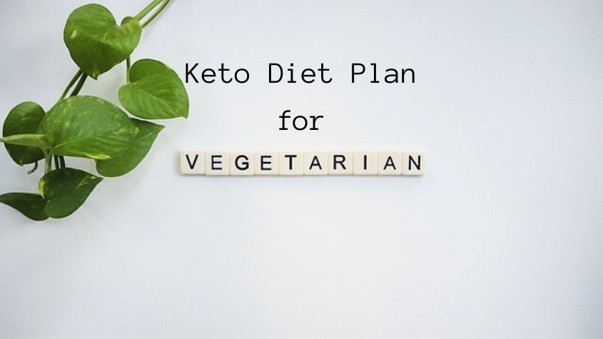 Indian Keto Diet Plan for Vegetarian